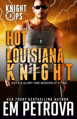 Hot Louisiana Knight by Petrova, Em