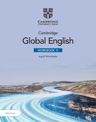 Cambridge Global English Workbook 11 with Digital Access (2 Years) by Wisniewska, Ingrid