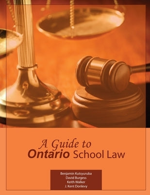 A Guide to Ontario School Law by Kutsyuruba, Benjamin