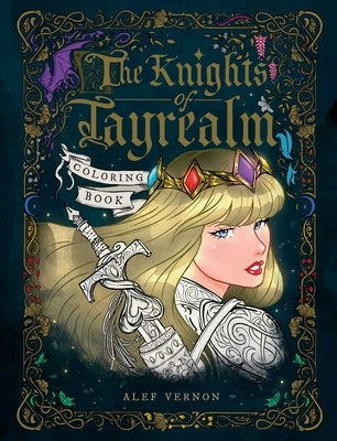 The Knights of Tayrealm Coloring Book by Vernon, Alef