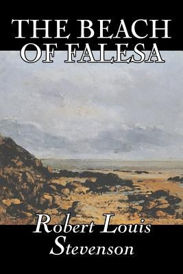 The Beach of Falesa by Robert Louis Stevenson, Fiction, Classics by Stevenson, Robert Louis