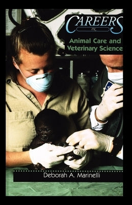 Animal Care and Veterinary Science by Marinelli, Deborah