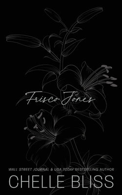 Frisco Jones by Bliss, Chelle