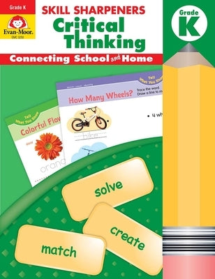 Skill Sharpeners: Critical Thinking, Kindergarten Workbook by Evan-Moor Corporation