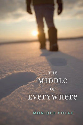 The Middle of Everywhere by Polak, Monique