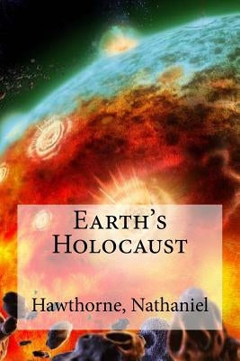 Earth's Holocaust by Hollybooks