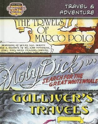 Travel & Adventure: The Travels of Marco Polo; Moby Dick: Search for the Great White Whale; Gulliver's Travels by Reit, Seymour