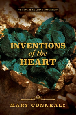 Inventions of the Heart by Connealy, Mary