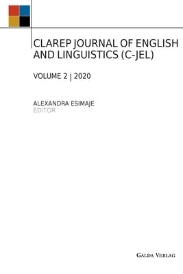 Clarep Journal of English and Linguistics (C-Jel): Vol. 2 by Esimaje, Alexandra