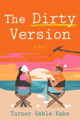 The Dirty Version by Kahn, Turner Gable