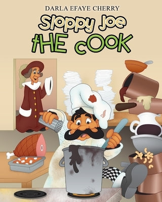 Sloppy Joe the Cook by Cherry, Darla Efaye