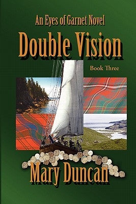 Double Vision: An Eyes of Garnet Novel by Duncan, Mary