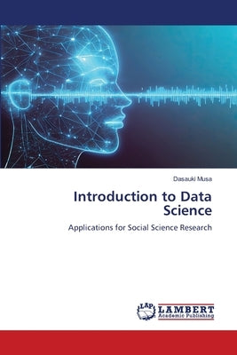 Introduction to Data Science by Musa, Dasauki