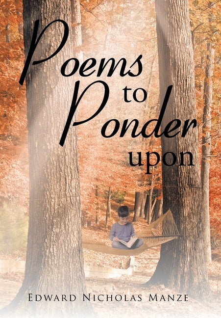 Poems to Ponder Upon by Manze, Edward Nicholas