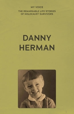 My Voice: Danny Herman by Herman, Danny