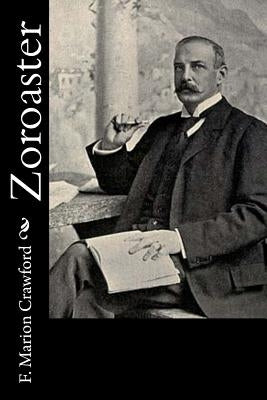 Zoroaster by Crawford, F. Marion