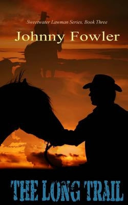 The Long Trail by Fowler, Johnny