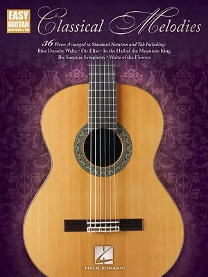 Classical Melodies: Easy Guitar with Notes & Tab by Hal Leonard Corp