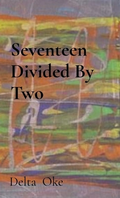 Seventeen Divided By Two by Okes, Delta