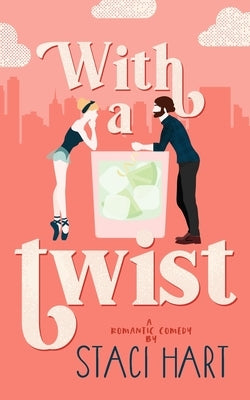 With a Twist by Hart, Staci