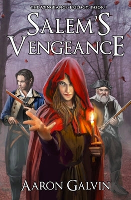 Salem's Vengeance by Galvin, Aaron