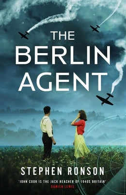 The Berlin Agent by Ronson, Stephen