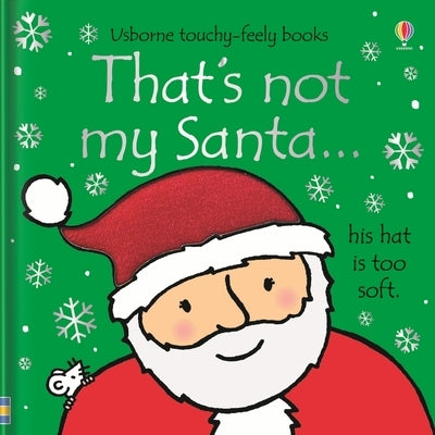 That's Not My Santa... by Watt, Fiona