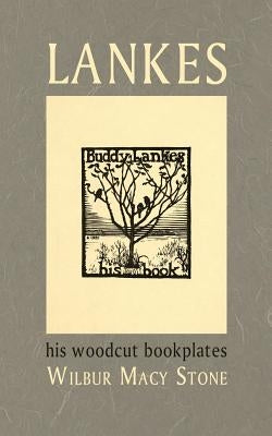 Lankes, His Woodcut Bookplates by Lankes, J. J.