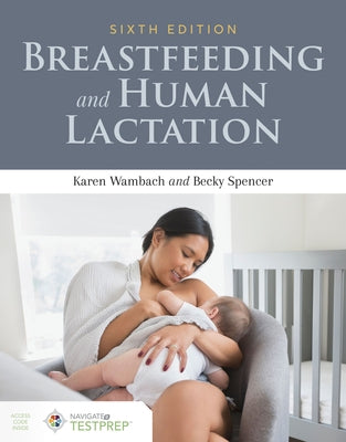 Breastfeeding and Human Lactation by Wambach, Karen