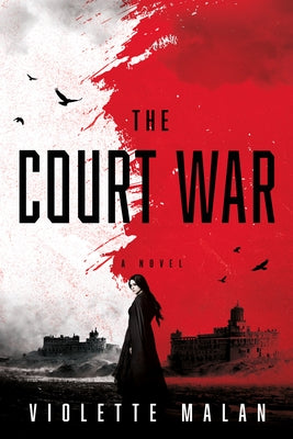 The Court War by Malan, Violette