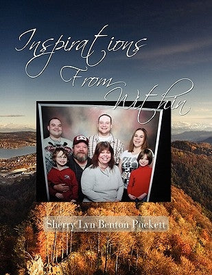 Inspirations From Within by Puckett, Sherry Lyn Benton