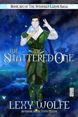 The Shattered One by Wolfe, Lexy