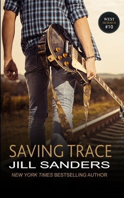 Saving Trace by Sanders, Jill