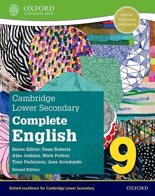 Cambridge Lower Secondary Complete English 9 Student Book 2n by Pedroz/Arrendondo/Pa