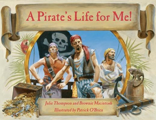 A Pirate's Life for Me by MacIntosh, Brownie