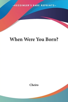 When Were You Born? by Cheiro