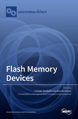 Flash Memory Devices by Zambelli, Cristian