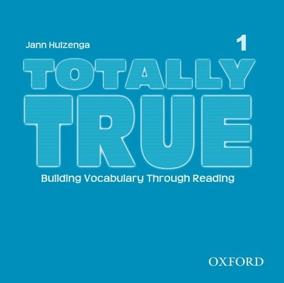 Totally True by Huizenga, Jann