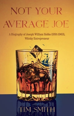 Not Your Average Joe by Smith, Tim