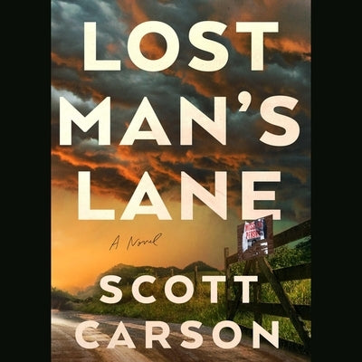 Lost Man's Lane by Carson, Scott