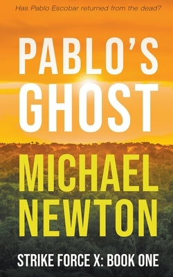 Pablo's Ghost by Newton, Michael