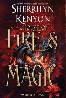 House of Fire and Magic by Kenyon, Sherrilyn