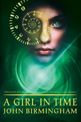 A Girl in Time by Birmingham, John