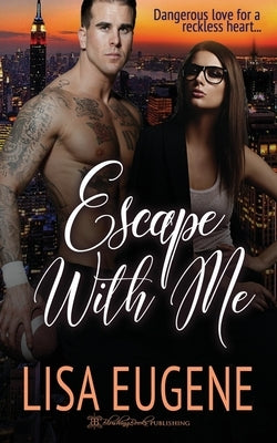 Escape with Me by Eugene, Lisa