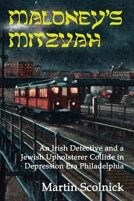 Maloney's Mitzvah by Scolnick, Martin