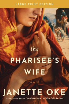 The Pharisee's Wife, Large Print by Oke, Janette