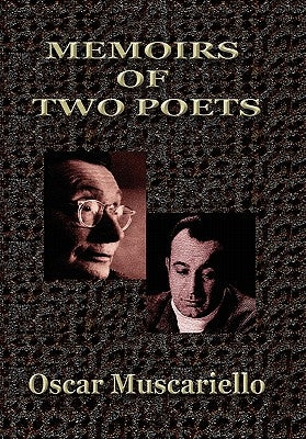 Memoirs of Two Poets by Muscariello, Oscar