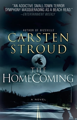 The Homecoming: Book Two of the Niceville Trilogy by Stroud, Carsten