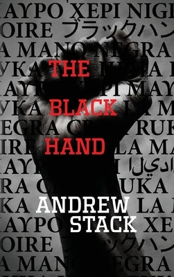 The Black Hand by Stack, Andrew