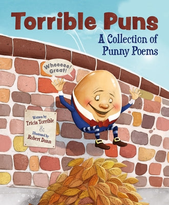 Torrible Puns: A Collection of Punny Poems by Torrible, Tricia